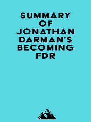 cover image of Summary of Jonathan Darman's Becoming FDR